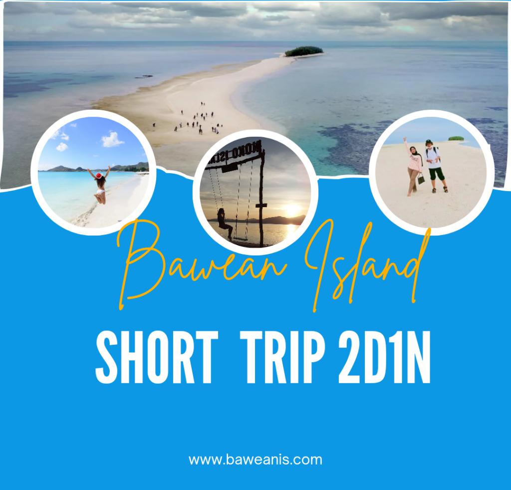 SHORT TRIP PULAU BAWEAN 2 HARI