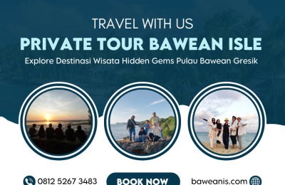 Privat Tour Pulau Bawean 3 Hari 2 Malam 2025